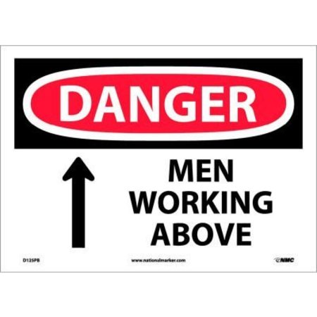 NMC Safety Signs - Danger Men Working Above - Vinyl 10"H X 14"W D125PB